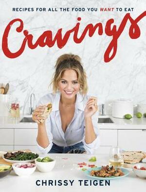 Cravings: Recipes for All the Food You Want to Eat: A Cookbook by Adeena Sussman, Chrissy Teigen