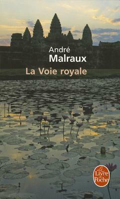 La Voie Royale by A. Malraux