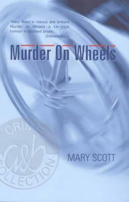 Murder on Wheels by Mary Scott