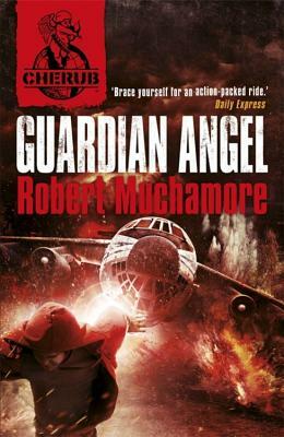 Cherub Vol 2, Book 2: Guardian Angel by Robert Muchamore