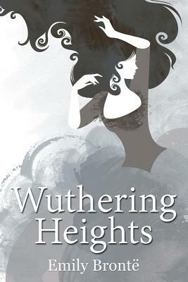 Wuthering Heights by Emily Brontë