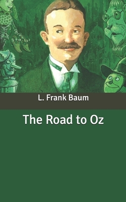 The Road to Oz by L. Frank Baum