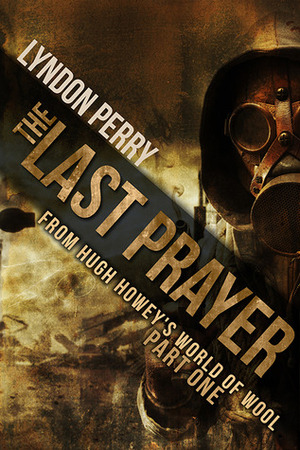 The Last Prayer by Lyndon Perry