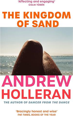 The Kingdom of Sand by Andrew Holleran