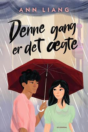 Denne gang er det ægte by Ann Liang