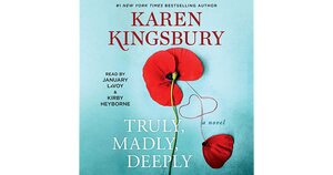 Truly, Madly, Deeply by Karen Kingsbury