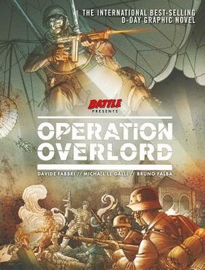 Operation Overlord by Bruno Falba, Davide Fabbri, Michaël Le Galli