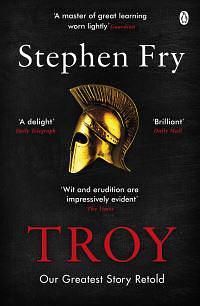 TROY by Stephen Fry