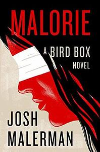 Malorie by Josh Malerman