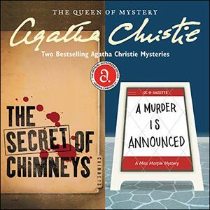 The Secret of Chimneys & A Murder is Announced Bundle: Two Bestselling Agatha Christie Mysteries by Agatha Christie