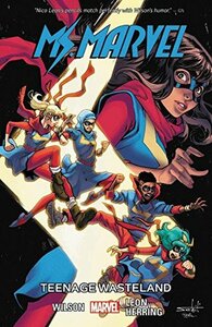 Ms. Marvel, Vol. 9: Teenage Wasteland by G. Willow Wilson, Nico Leon