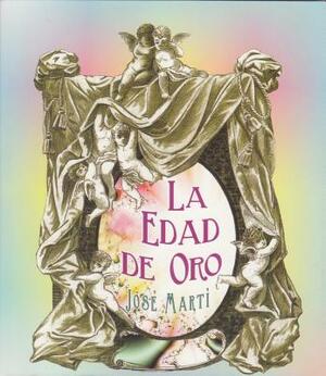 La Edad de Oro by José Martí