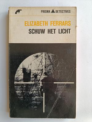 Schuw het licht by Elizabeth E.X. Ferrars