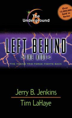 The Underground by Tim LaHaye, Jerry B. Jenkins