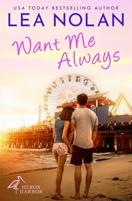 Want Me Always by Lea Nolan