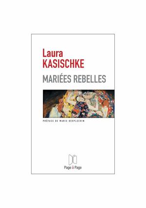 Mariées Rebelles by Laura Kasischke