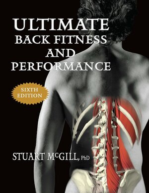 Ultimate Back Fitness and Performance by Stuart McGill