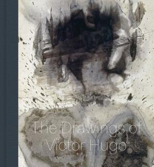 Stones to Stains: The Drawings of Victor Hugo by Allegra Pesenti, Cynthia Burlingham