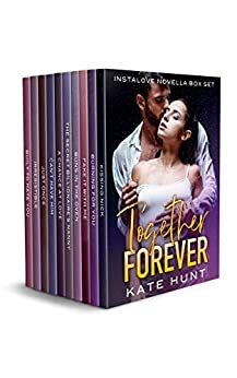 Together Forever: Instalove Novella Box Set by Kate Hunt