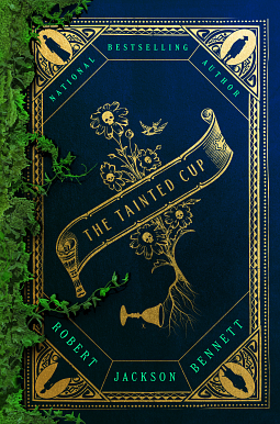 The Tainted Cup by Robert Jackson Bennett