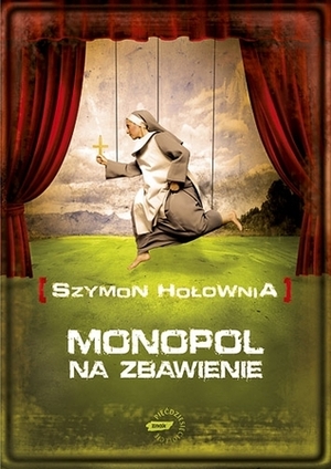 Monopol na zbawienie by Szymon Hołownia