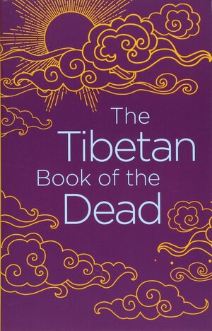 The Tibetan Book of the Dead by Padmasambhava