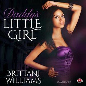 Daddy's Little Girl by Brittani Williams