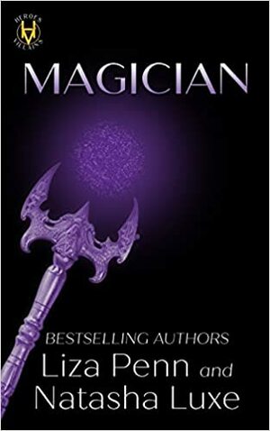 Magician: A Paranormal Organized Crime Romance by Natasha Luxe, Liza Penn