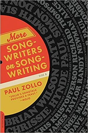 More Songwriters on Songwriting by Paul Zollo