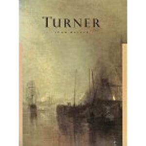 Masters of Art: Turner by John Walker