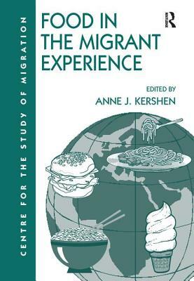 Food in the Migrant Experience by 