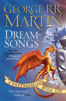 Dreamsongs: A RRetrospective: Book One by George R.R. Martin