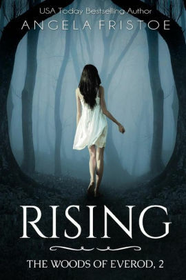 Rising: Teen Paranormal Romance by Angela Fristoe