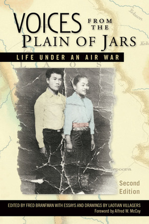 Voices from the Plain of Jars: Life under an Air War by Alfred W. McCoy, Fred Branfman