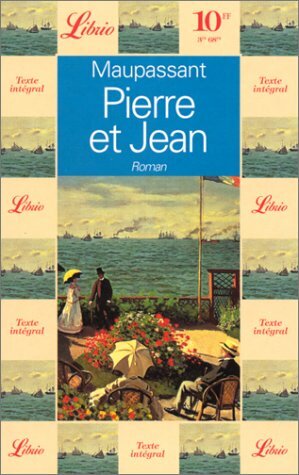 Pierre et Jean by Guy de Maupassant