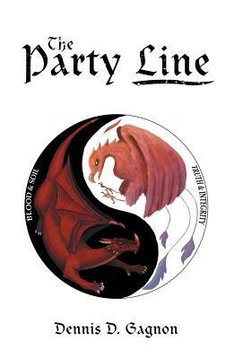The Party Line by Dennis D. Gagnon