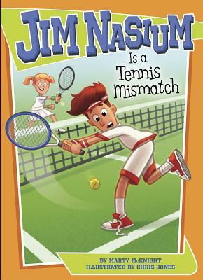 Jim Nasium Is a Tennis Mismatch by Marty McKnight