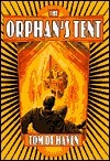 The Orphan's Tent by Tom De Haven, Christopher H. Bing