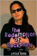 The Redemption of Reckoning by Lotus Rose