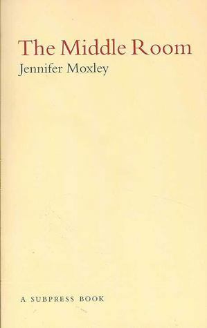 The Middle Room by Jennifer Moxley
