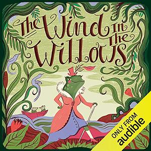 The Wind in the Willows by Kenneth Grahame