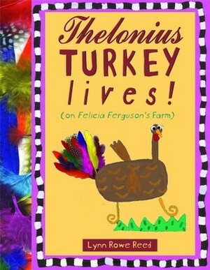 Thelonius Turkey Lives! by Lynn Rowe Reed