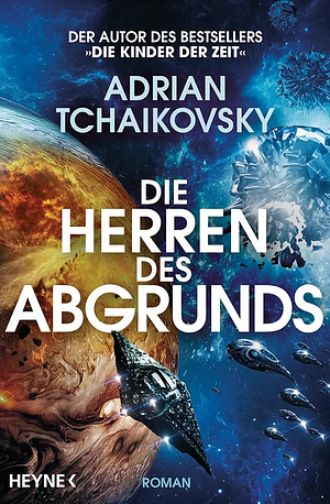 Die Herren des Abgrunds by Adrian Tchaikovsky