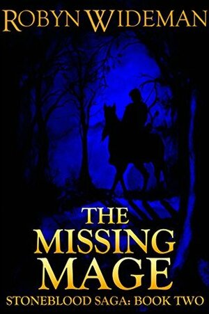 The Missing Mage by Robyn Wideman