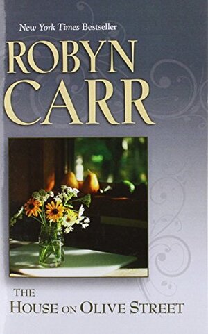 The House on Olive Street by Robyn Carr