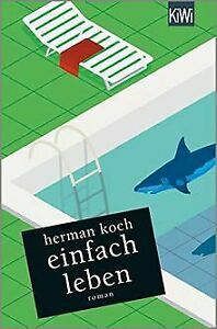 Einfach leben by Herman Koch