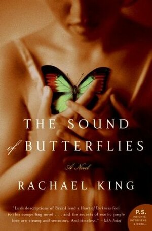 The Sound of Butterflies. Rachael King by Rachael King