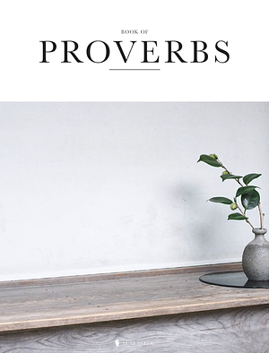 Proverbs by King Solomon, Anonymous
