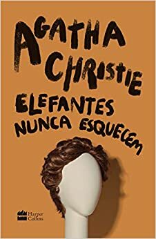 Elefantes nunca esquecem by Luisa Geisler, Agatha Christie