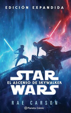Star Wars. El ascenso de Skywalker by Rae Carson, Jaume Muñoz Cunill